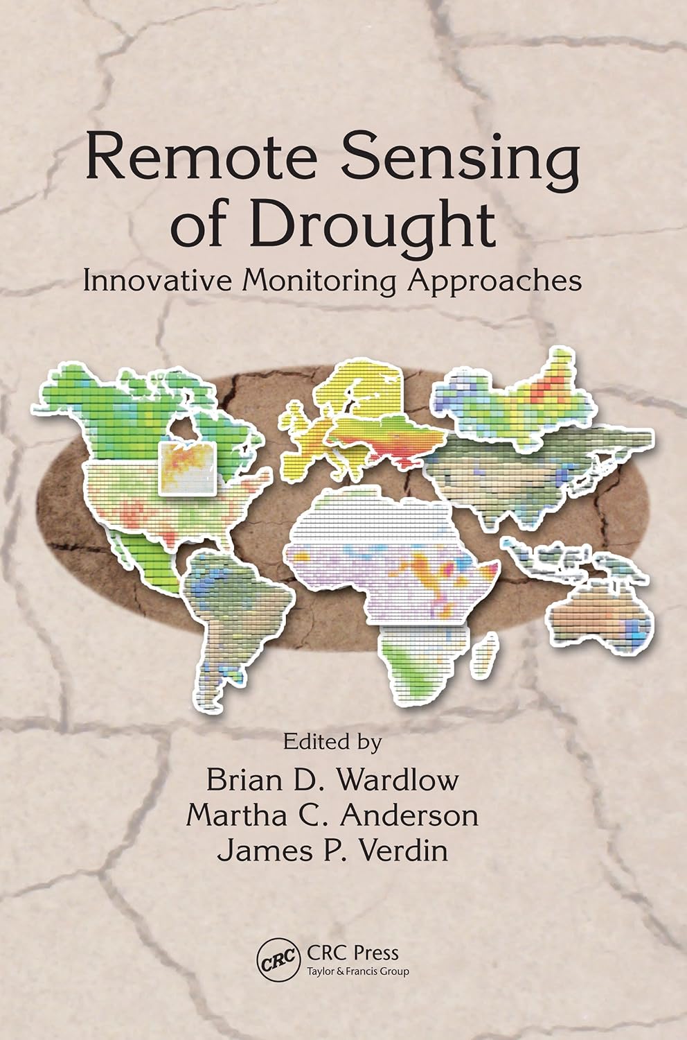ler totalmente Remote Sensing of Drought: Innovative Monitoring Approaches (Drought and Water Crises) (English Edition)