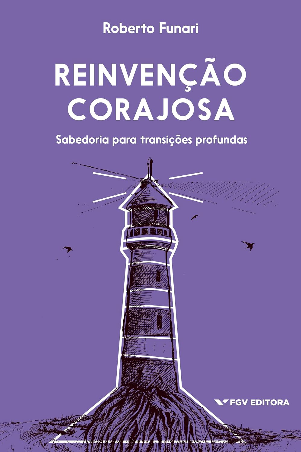 ler totalmente Reinvenção corajosa: sabedoria para transições profundas