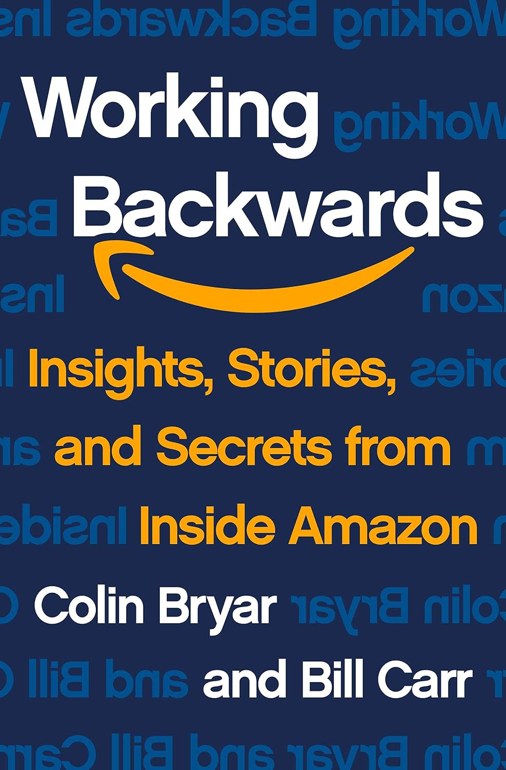 Working Backwards: Insights, Stories, and Secrets from Inside Amazon baixar livro de graça