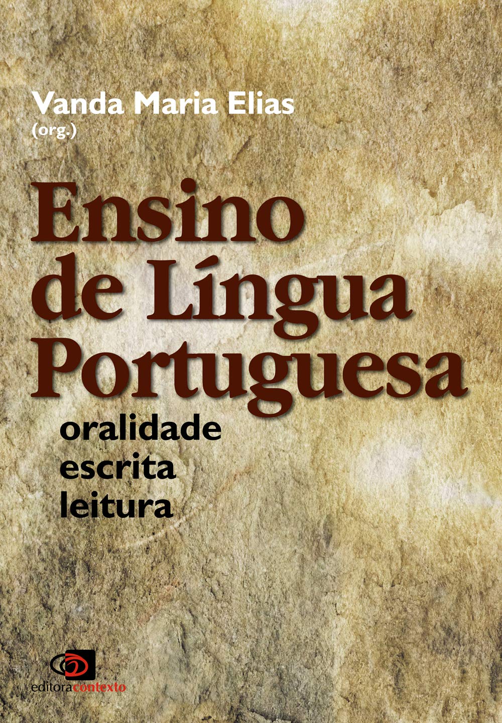 ler totalmente Ensino de língua portuguesa: oralidade, escrita, leitura