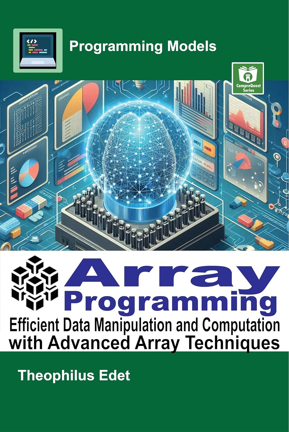 capítulo por capítulo baixar Array Programming: Efficient Data Manipulation and Computation with Advanced Array Techniques (Programming Models) (English Edition)
