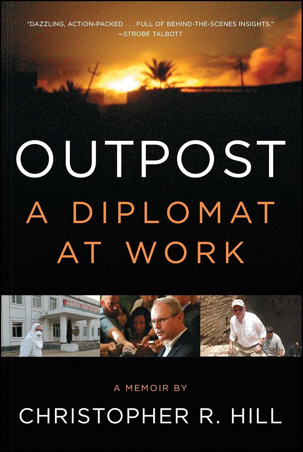 Outpost: A Diplomat at Work (English Edition)
