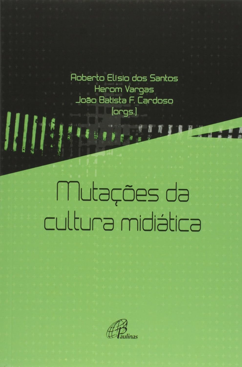 ler totalmente Mutações da cultura midiática