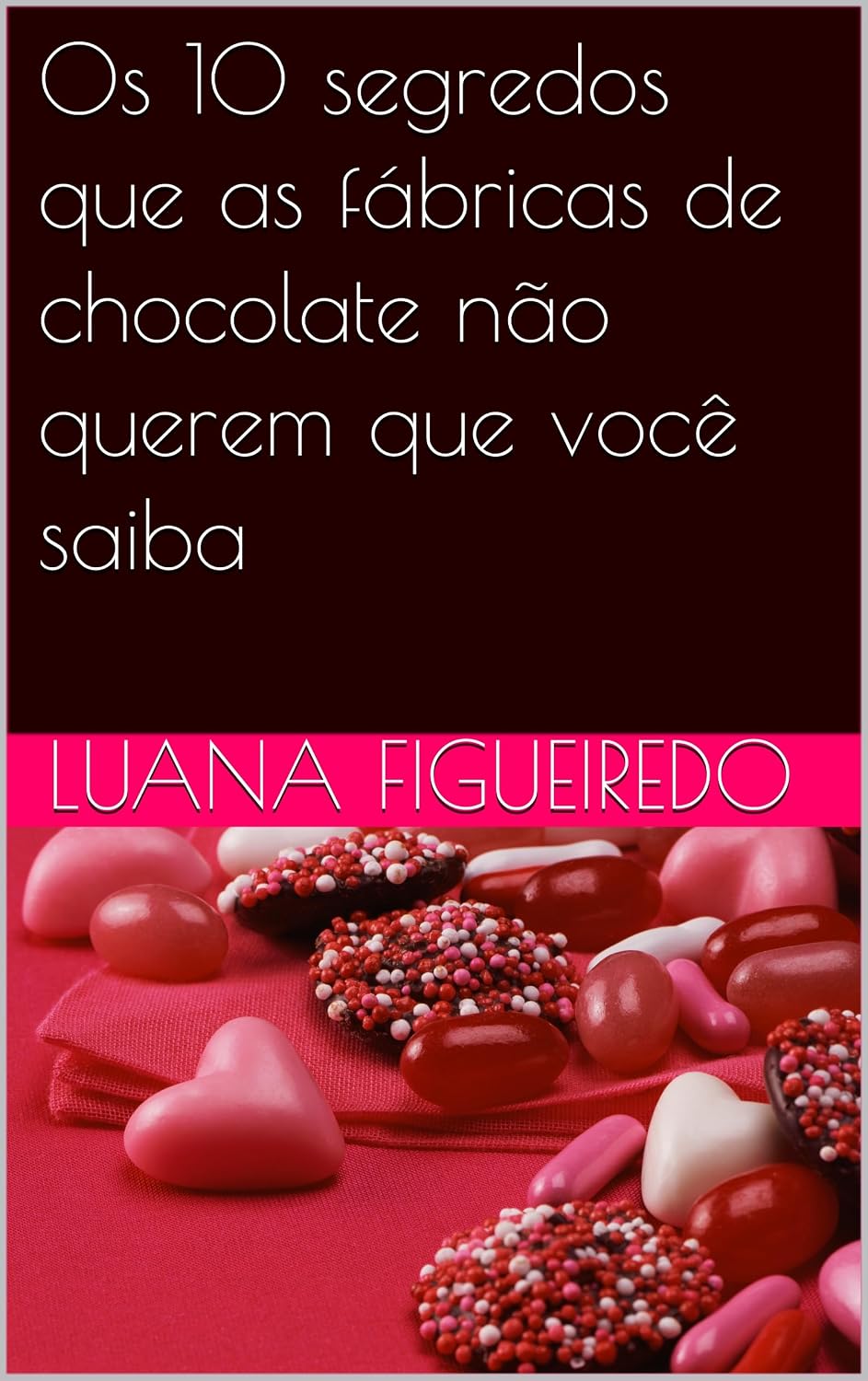 capítulo por capítulo baixar Os 10 segredos que as fábricas de chocolate não querem que você saiba