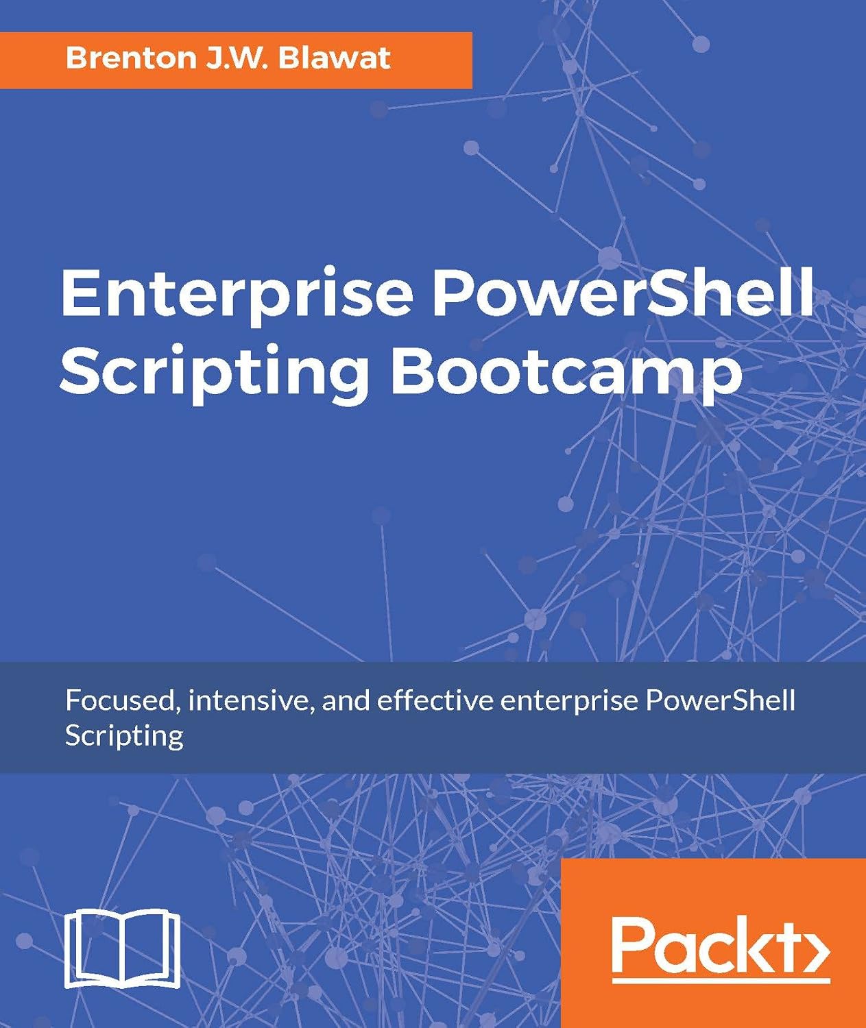 Enterprise PowerShell Scripting Bootcamp: The fastest way to learn PowerShell scripting (English Edition) baixar livro de graça