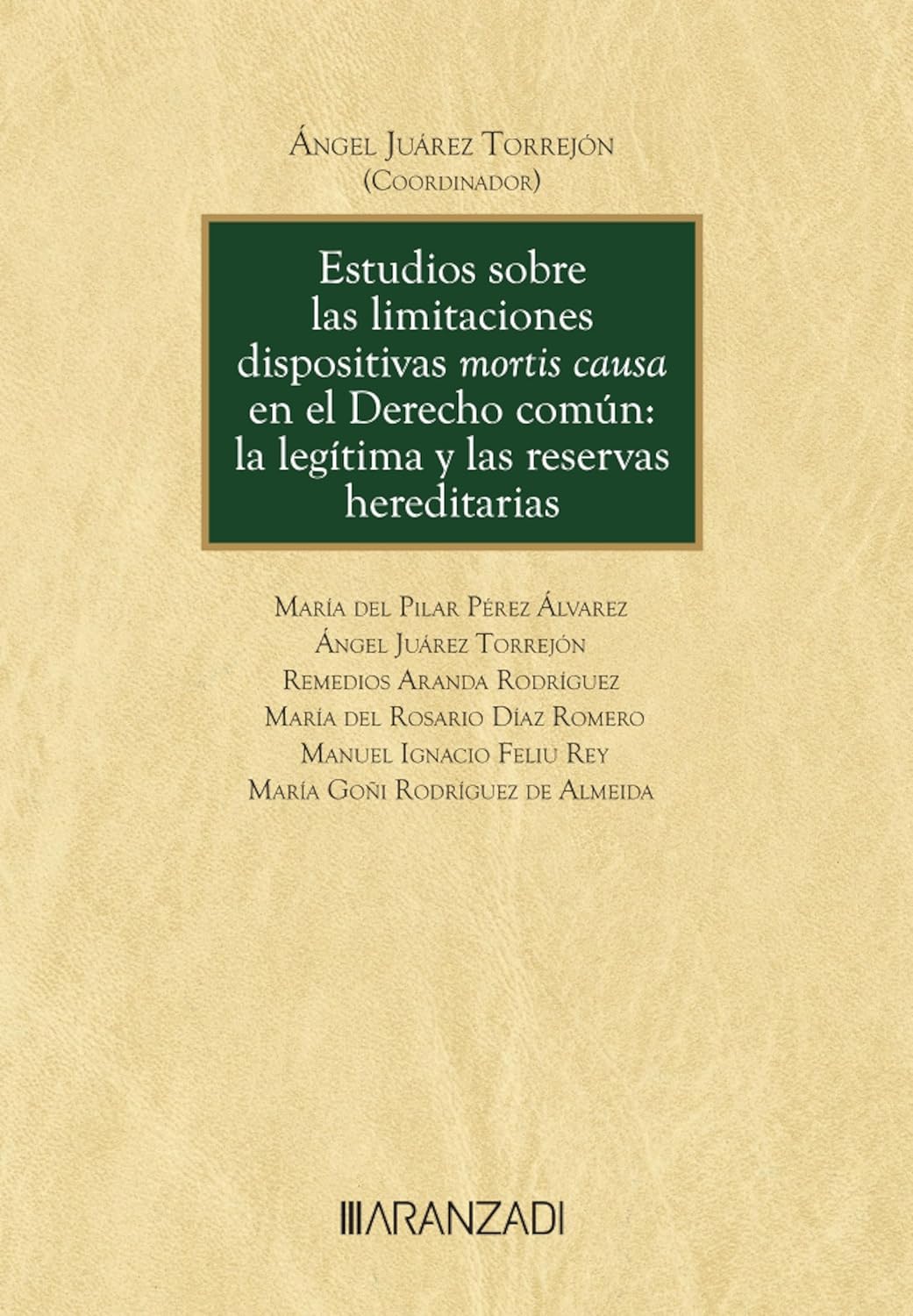 Estudios sobre las limitaciones dispositivas mortis causa en el Derecho común: la legítima y las reservas hereditarias (Monografía) (Spanish Edition) baixar o livro de graça