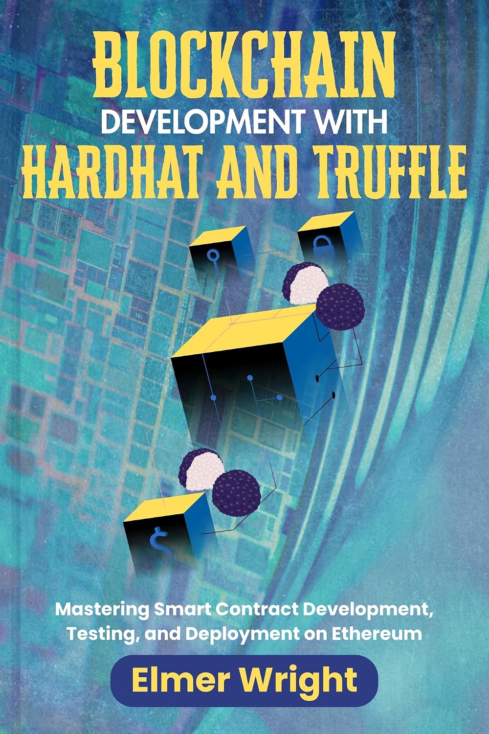 BLOCKCHAIN DEVELOPMENT WITH HARDHAT AND TRUFFLE: Mastering Smart Contract Development, Testing, and Deployment on Ethereum (Tech Programs For Beginners series) (English Edition) baixar livro de graça