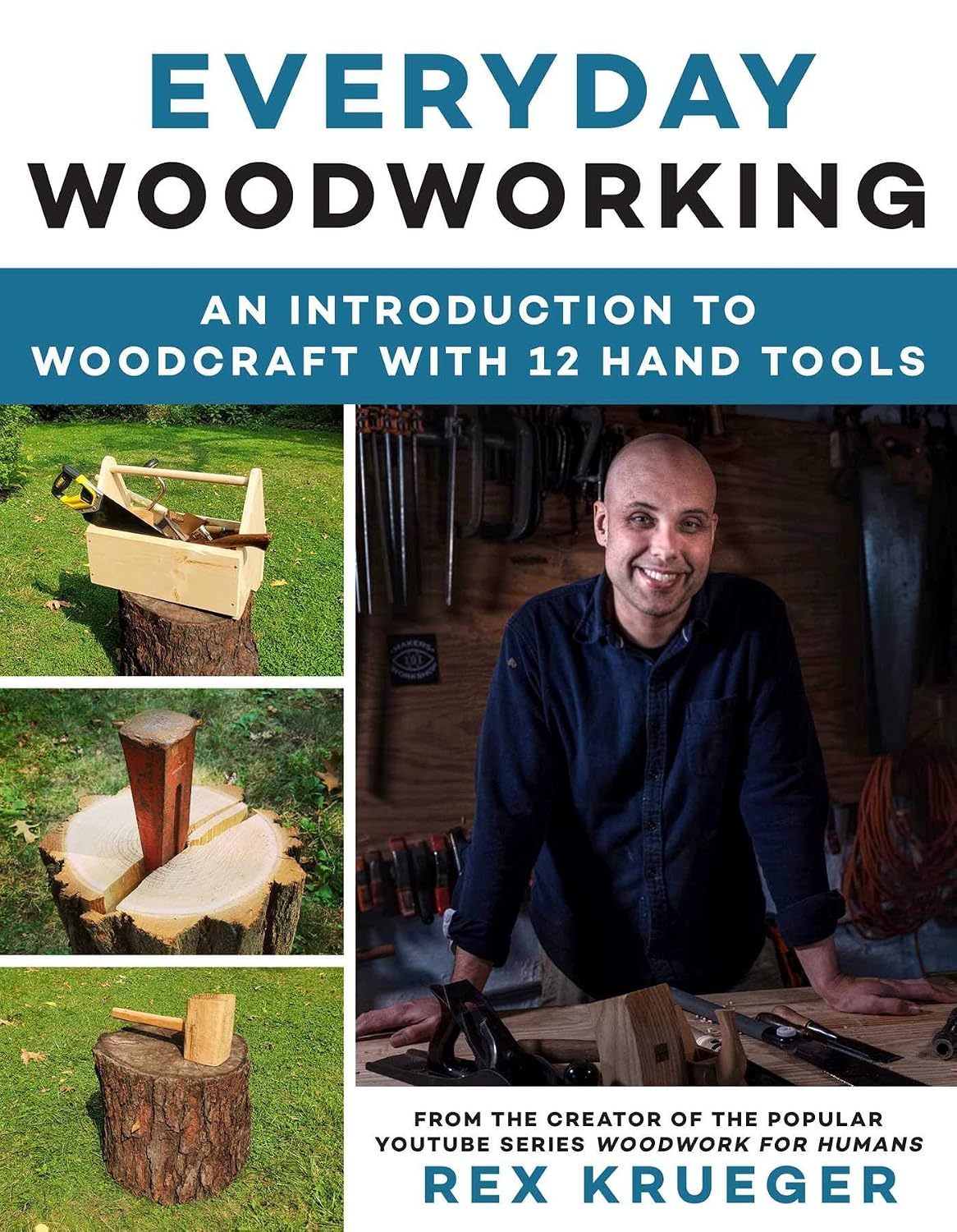 Everyday Woodworking: A Beginner's Guide to Woodcraft With 12 Hand Tools (English Edition) baixar livro de graça