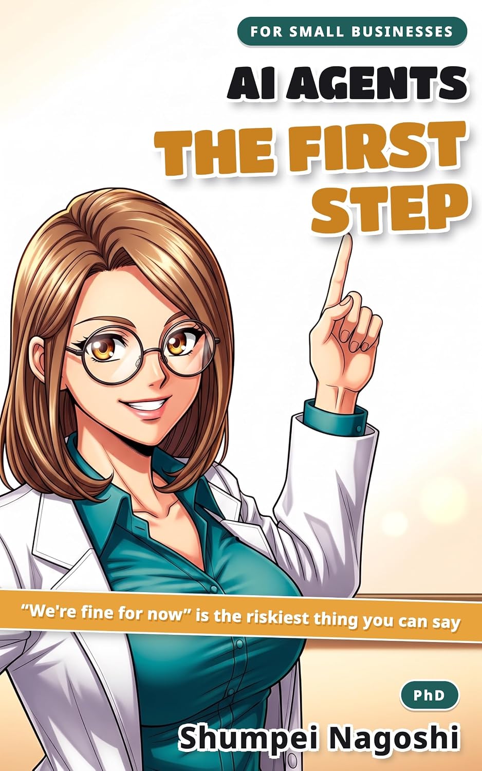 AI Agents: The First Step: For Small Businesses — How to Turn ChatGPT and Claude from a Handy Tool into a System That Works (English Edition) baixar livro de graça
