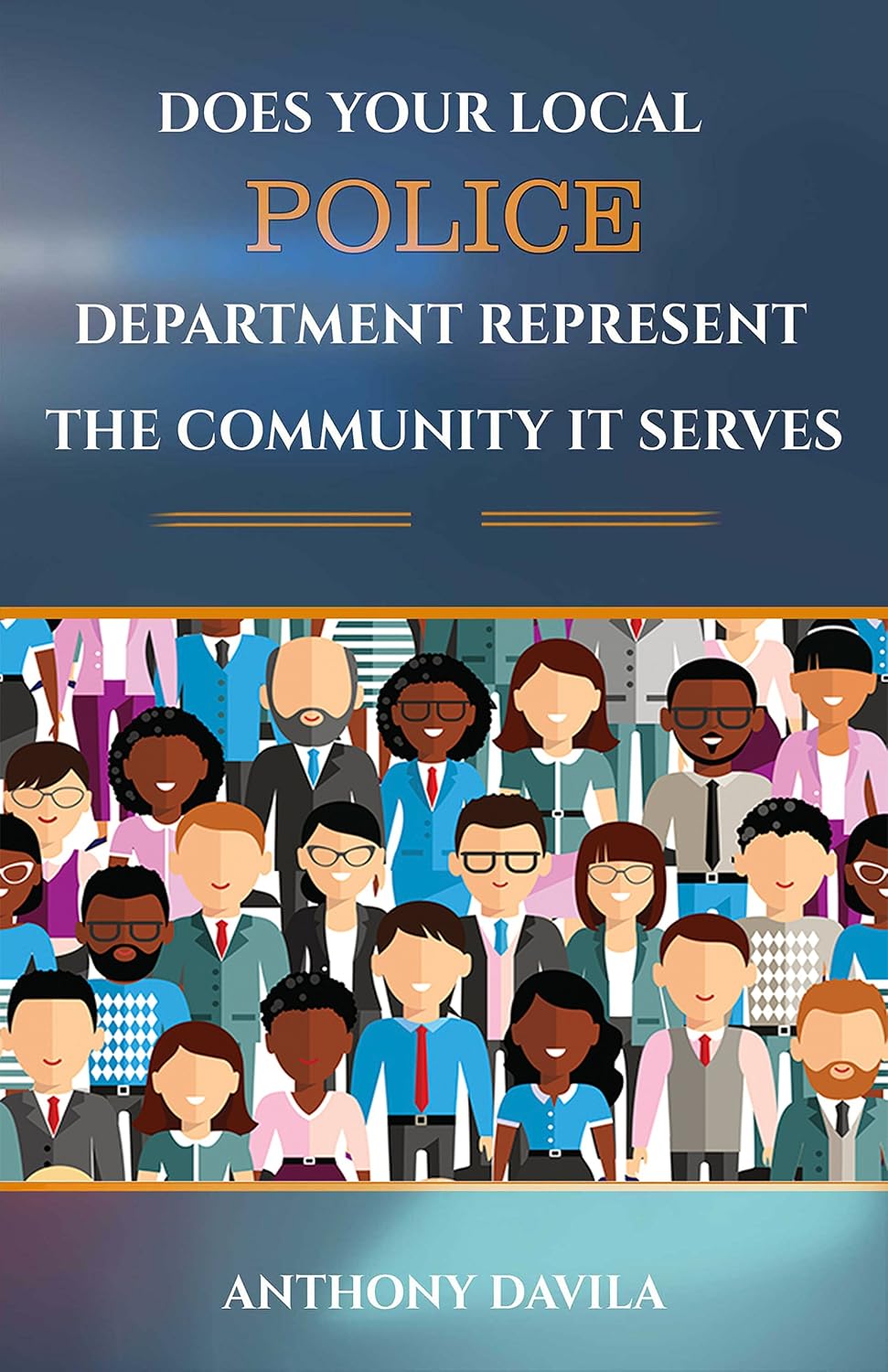ler totalmente DOES YOUR LOCAL POLICE DEPARTMENT REPRESENT THE COMMUNITY IT SERVES (English Edition)