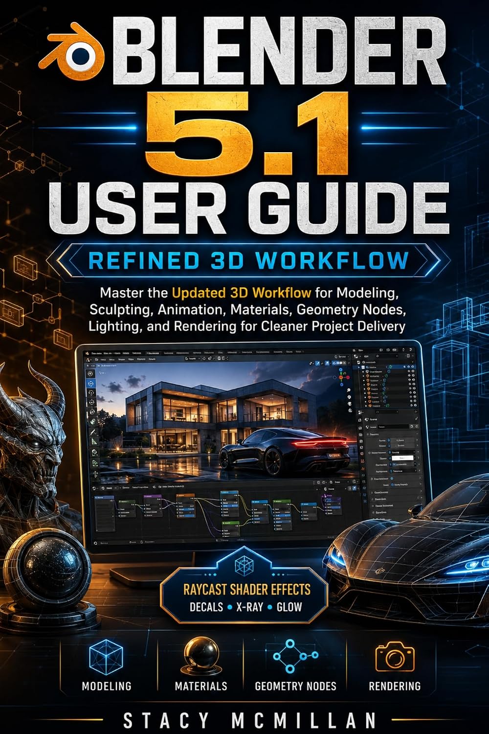 BLENDER 5.1 USER GUIDE: Master the Updated 3D Workflow for Modeling, Sculpting, Animation, Materials, Geometry Nodes, Lighting, and Rendering for Cleaner... (From Setup to Mastery) (English Edition) baixar o livro de graça