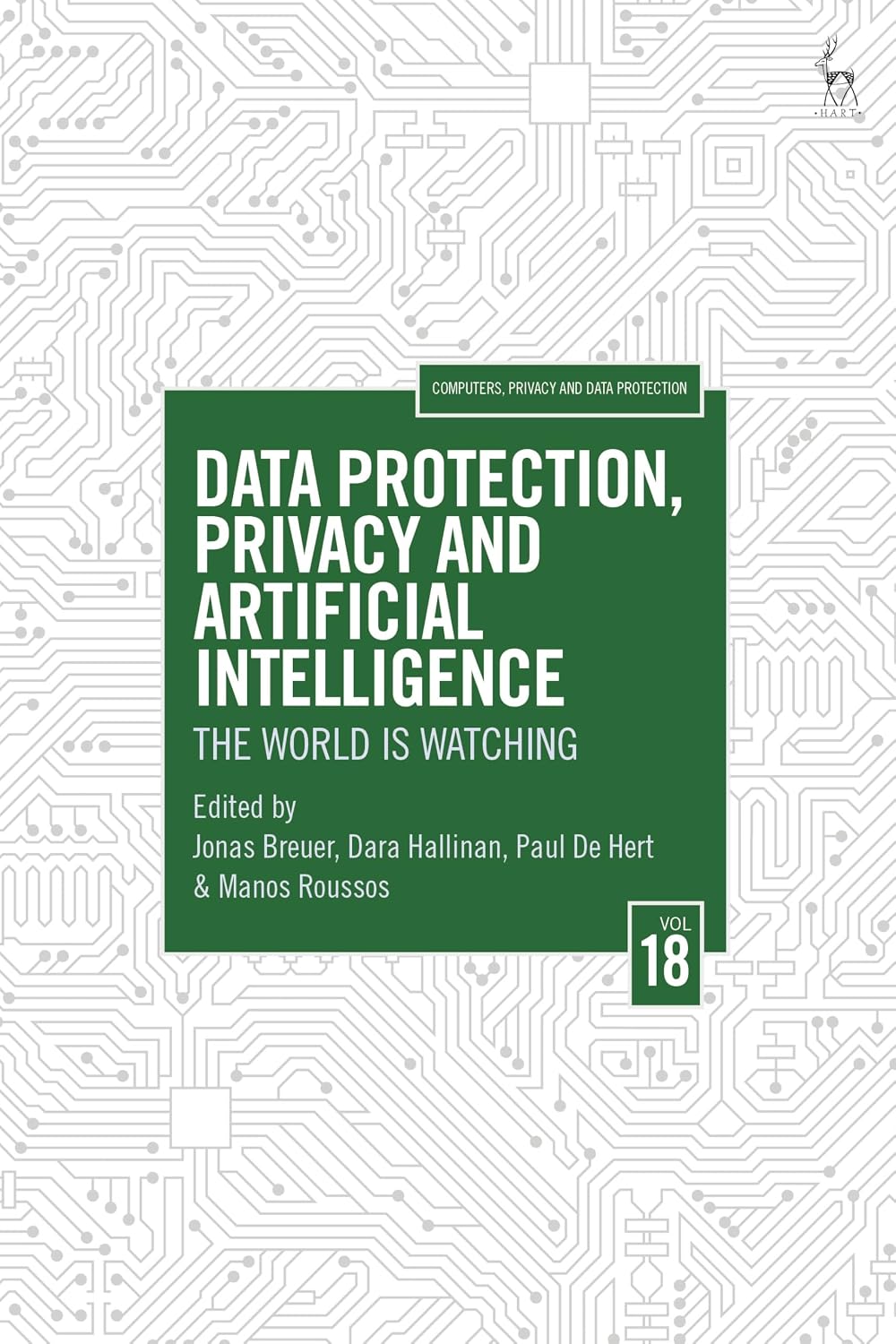 ler totalmente Data Protection, Privacy and Artificial Intelligence, Volume 18: The World is Watching (Computers, Privacy and Data Protection) (English Edition)