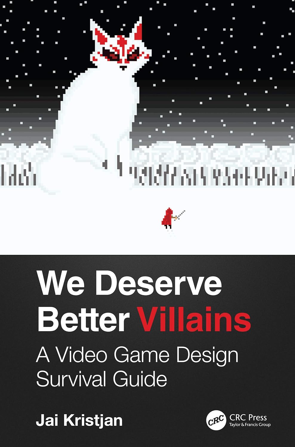 We Deserve Better Villains: A Video Game Design Survival Guide (English Edition) baixar o livro de graça