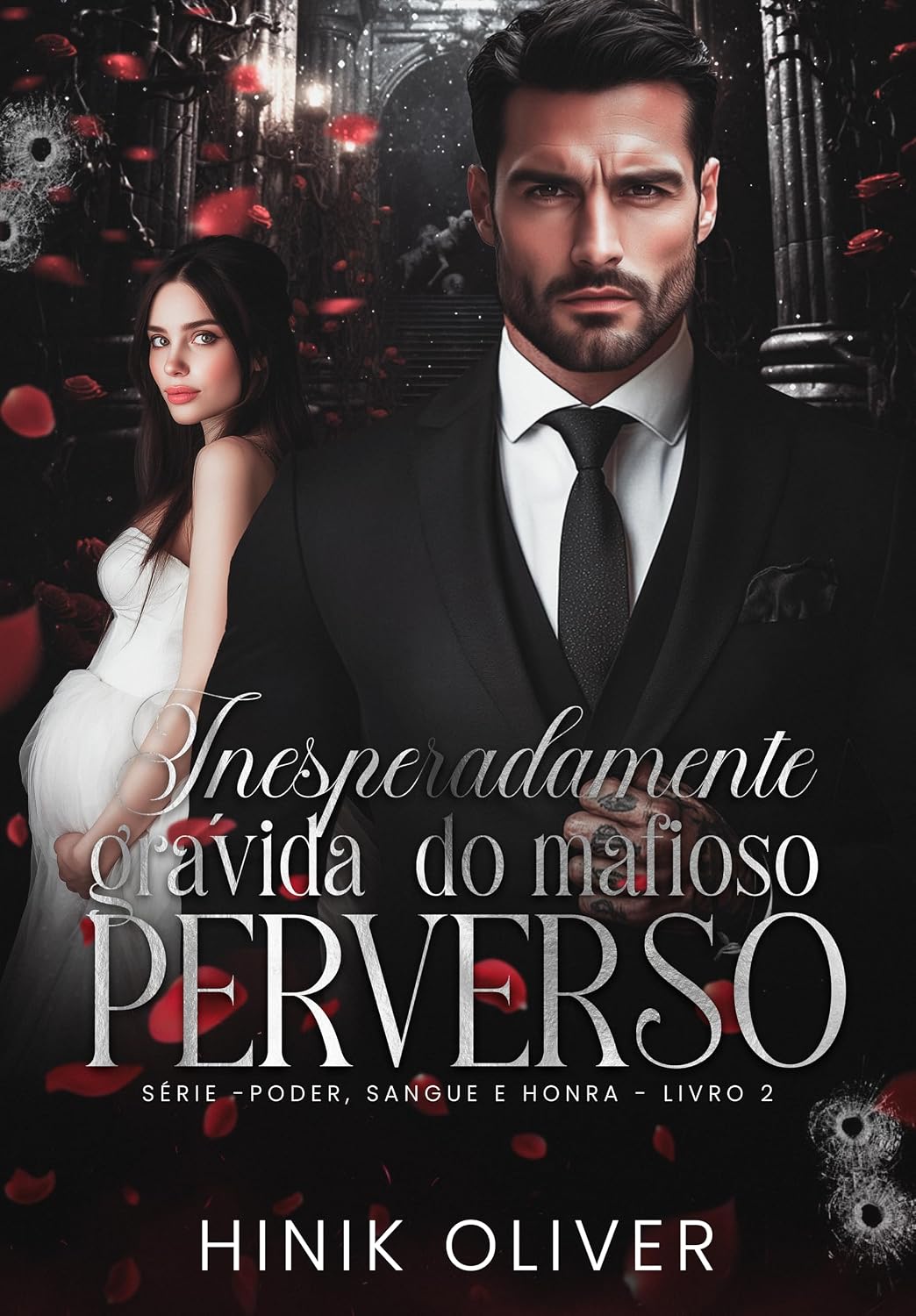Inesperadamente Grávida do Mafioso Perverso: Serie Poder, Sangue e Honra - Livro 2 baixar o livro de graça