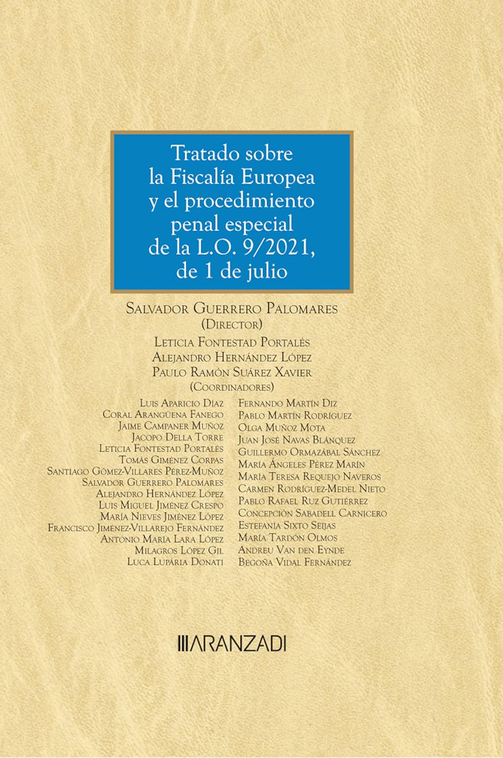 Tratado sobre la Fiscalía Europea y el procedimiento penal especial de la L.O. 9/2021, de 1 de julio (Gran Tratado) (Spanish Edition) baixar o livro de graça