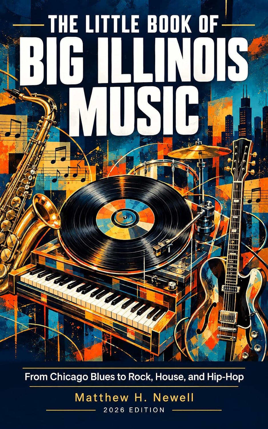 capítulo por capítulo baixar The Little Book of Big Illinois Music: Chicago Blues, House, Hip-Hop, and the Sounds That Changed the World (English Edition)
