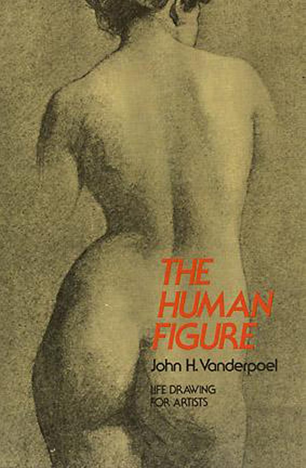 The Human Figure: Life Drawing for Artists (Dover Anatomy for Artists) (English Edition)