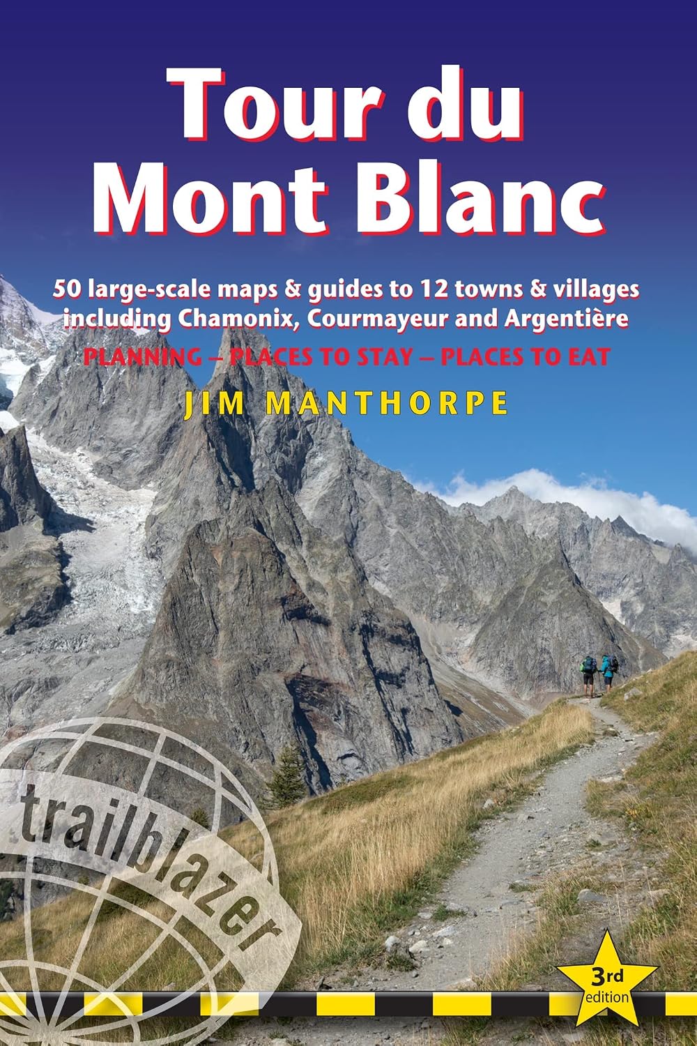 Tour Du Mont Blanc: Trail Guide with 50 Large-Scale Maps and Guides to 12 Towns and Villages Including Chamonix, Courmayeur and Argentière - Planning, Places to Stay, Places to Eat baixar livro de graça