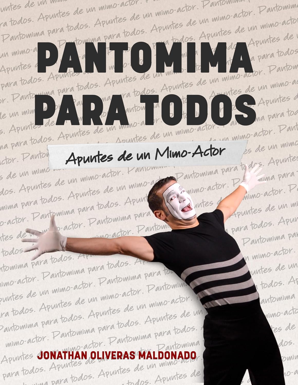 ler totalmente Pantomima Para Todos: Apuntes de un Mimo (Spanish Edition)