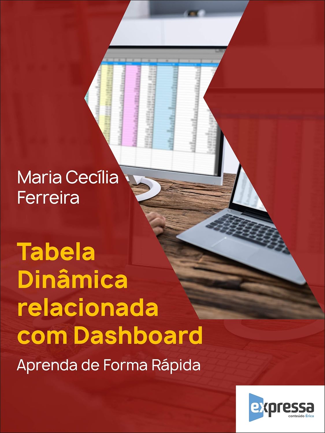Tabela Dinâmica relacionadas com Dashboard – Aprenda de Forma Rápida