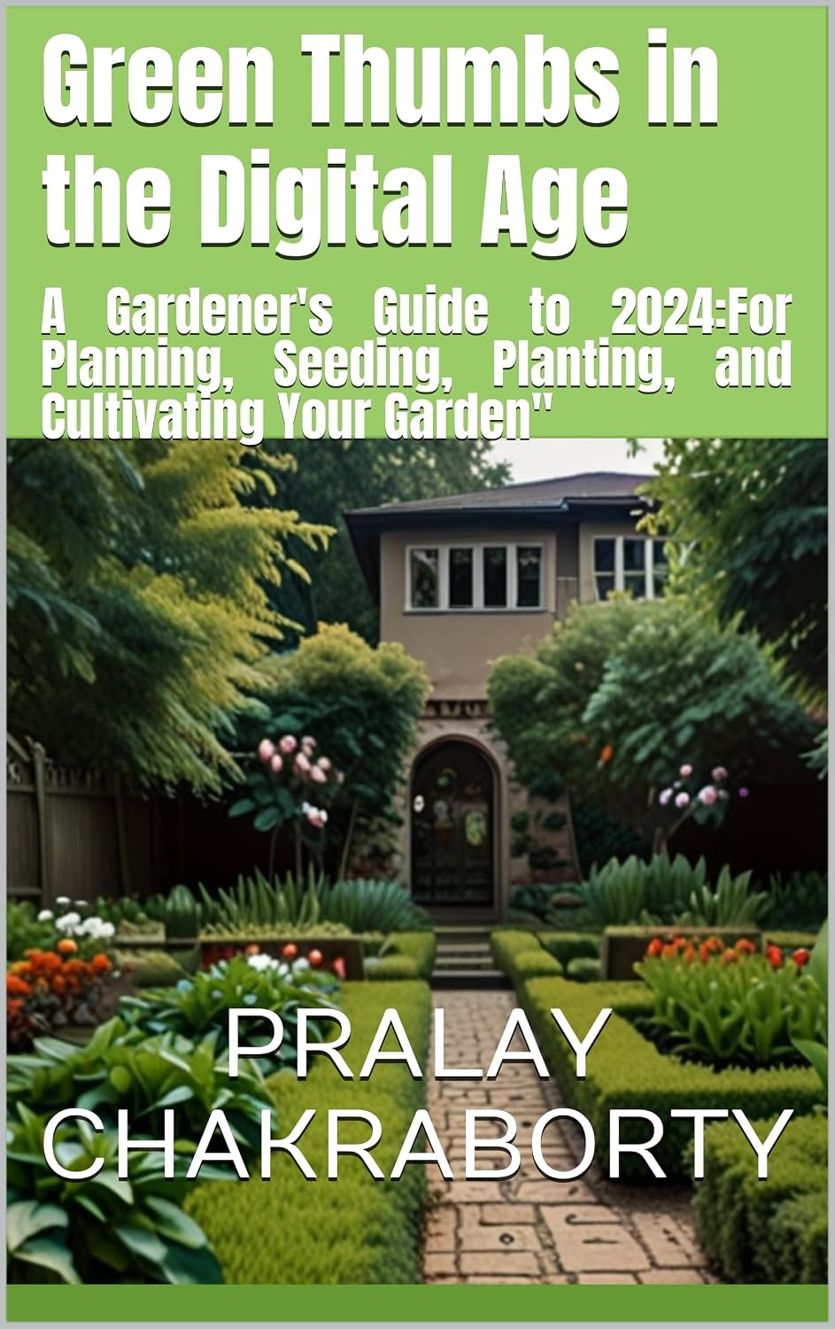 ler totalmente Green Thumbs in the Digital Age: A Gardener's Guide to 2024:For Planning, Seeding, Planting, and Cultivating Your Garden" (English Edition)