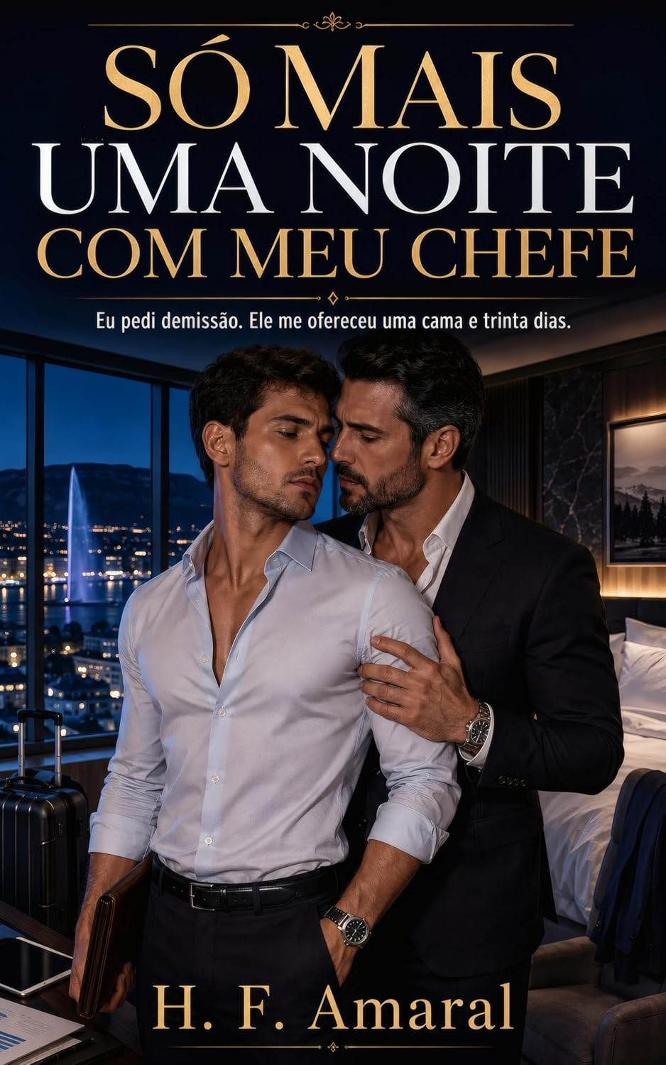 capítulo por capítulo baixar Só Mais Uma Noite Com Meu Chefe: Eu pedi demissão. Ele me ofereceu uma cama e trinta dias