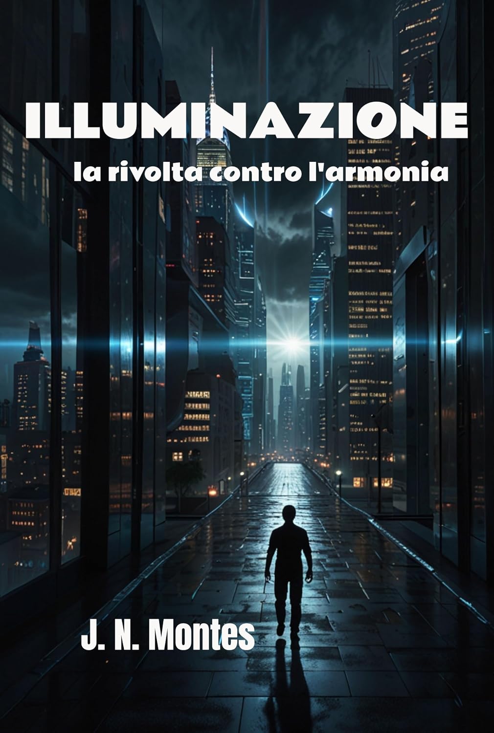 Illuminazione: La Rivolta Contro l'Armonia (Italian Edition) baixar livro de graça