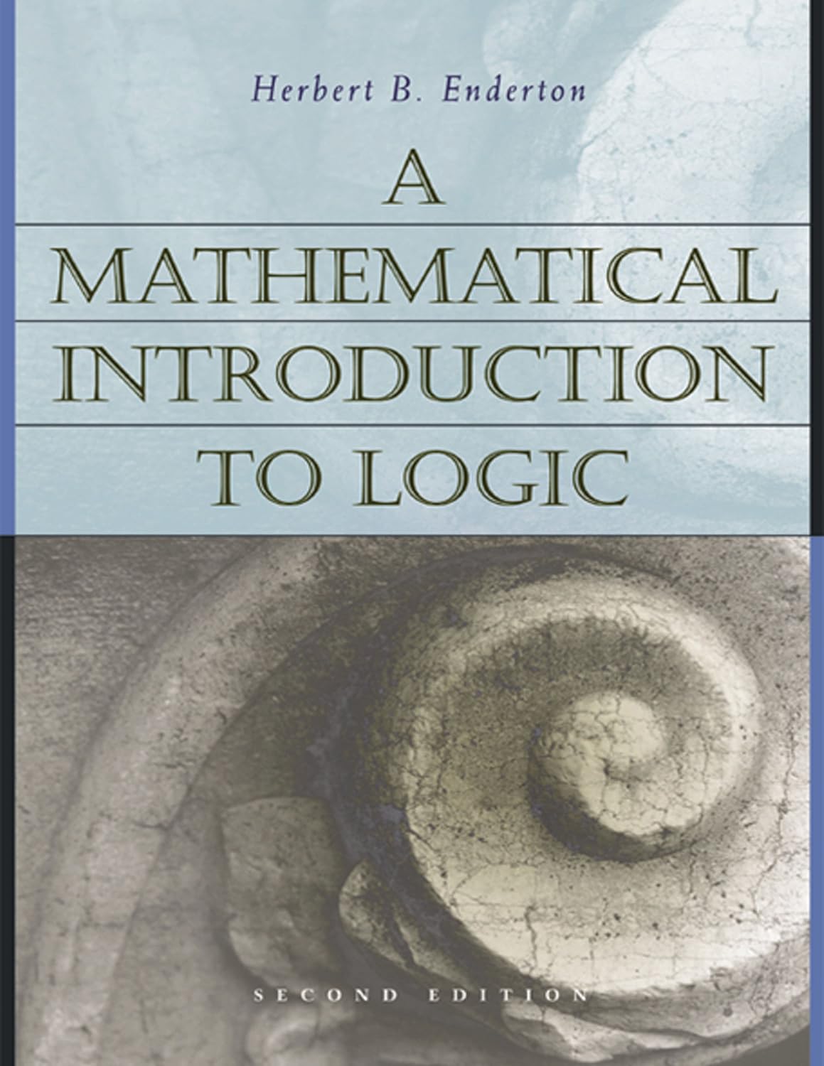A Mathematical Introduction to Logic (English Edition)