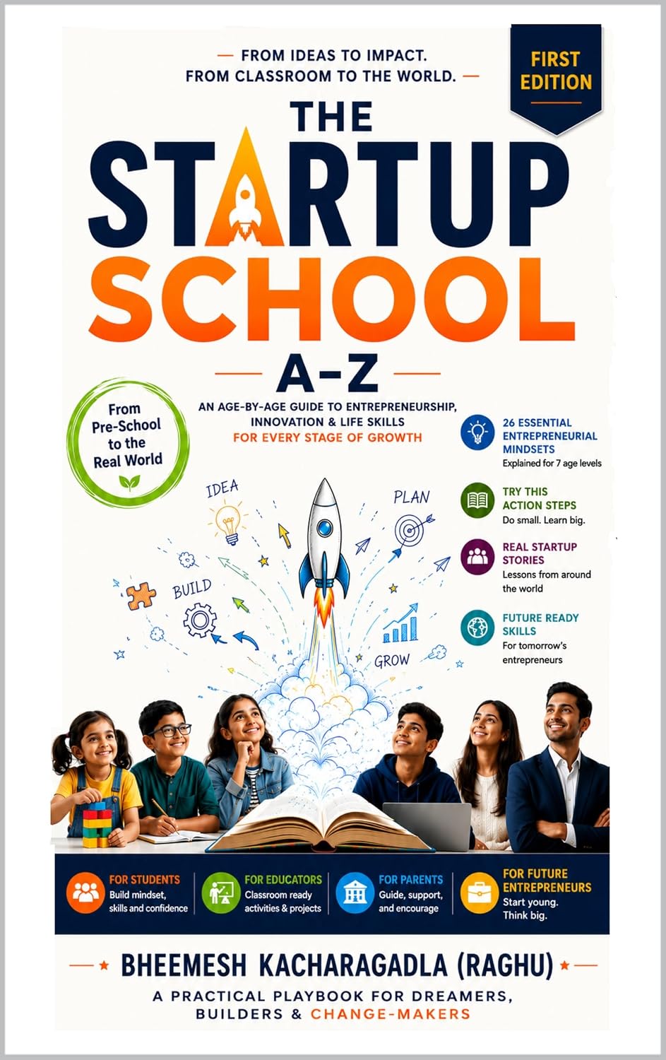 ler totalmente THE STARTUP SCHOOL: 1st Edition: An Entrepreneurship Curriculum for Every Age — from Pre-School to the Boardroom (English Edition)