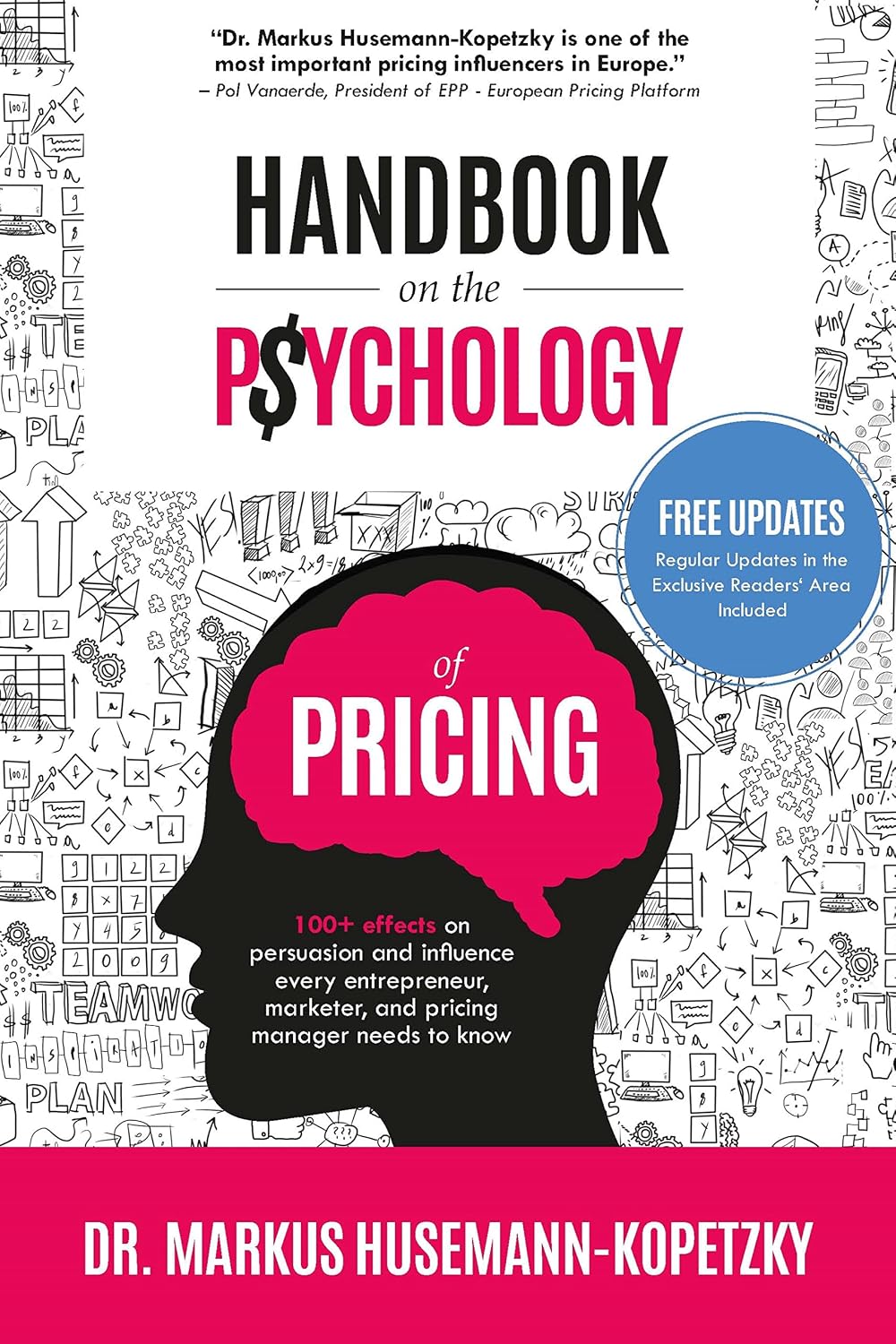 Handbook on the Psychology of Pricing: 100+ effects on persuasion and influence every entrepreneur, marketer, and pricing manager needs to know (English Edition) baixar livro de graça