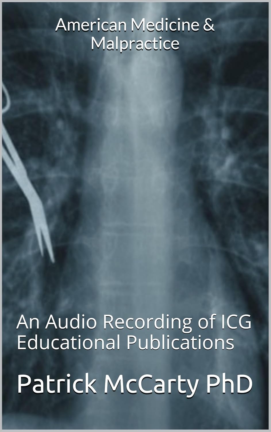 ler totalmente American Medicine & Malpractice: An Audio Recording of ICG Educational Publications (English Edition)