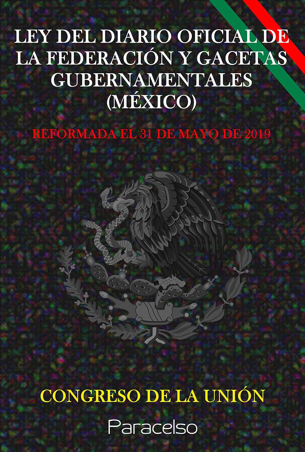 capítulo por capítulo baixar LEY DEL DIARIO OFICIAL DE LA FEDERACIÓN Y GACETAS GUBERNAMENTALES (MÉXICO) (Spanish Edition)