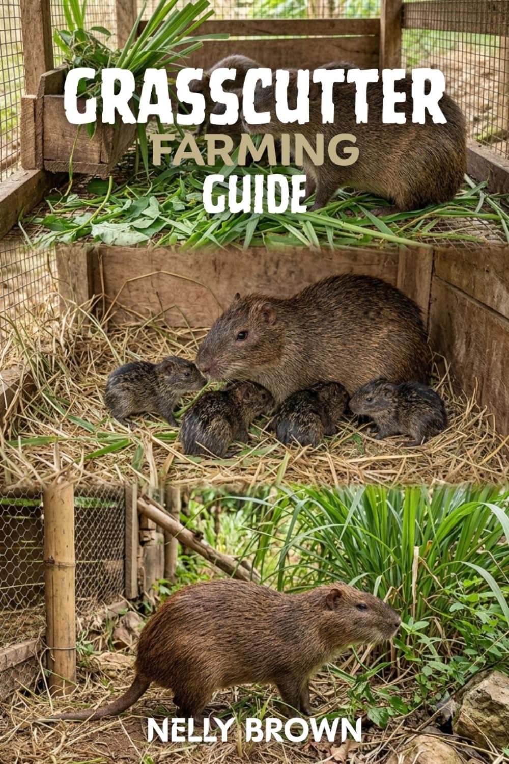 Grasscutter(Cane Rat) Farming Guide: 12 Essential Steps to Raise Healthy Stock and Avoid Common Farming Mistakes baixar o livro de graça