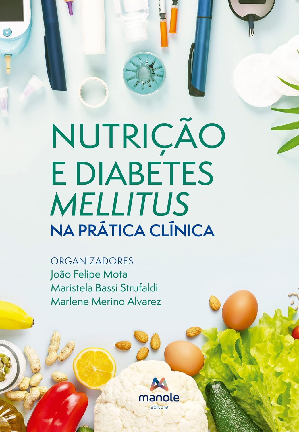 Nutrição e diabetes mellitus na prática clínica