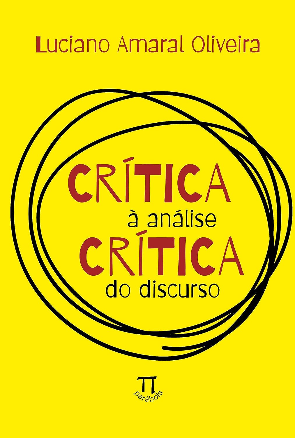 Crítica à análise crítica do discurso (Lingua[gem] Livro 100)