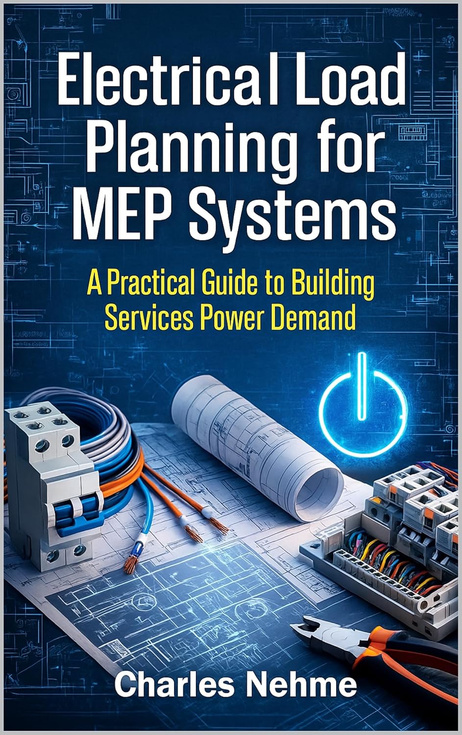 Electrical Load Planning for MEP Systems: A Practical Guide to Building Services Power (English Edition)