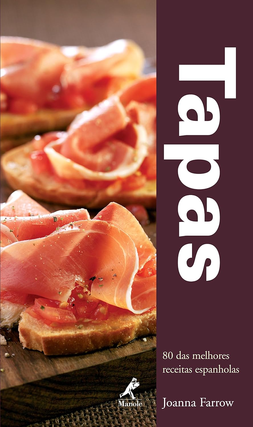 Tapas: 80 das melhores receitas espanholas baixar o livro de graça