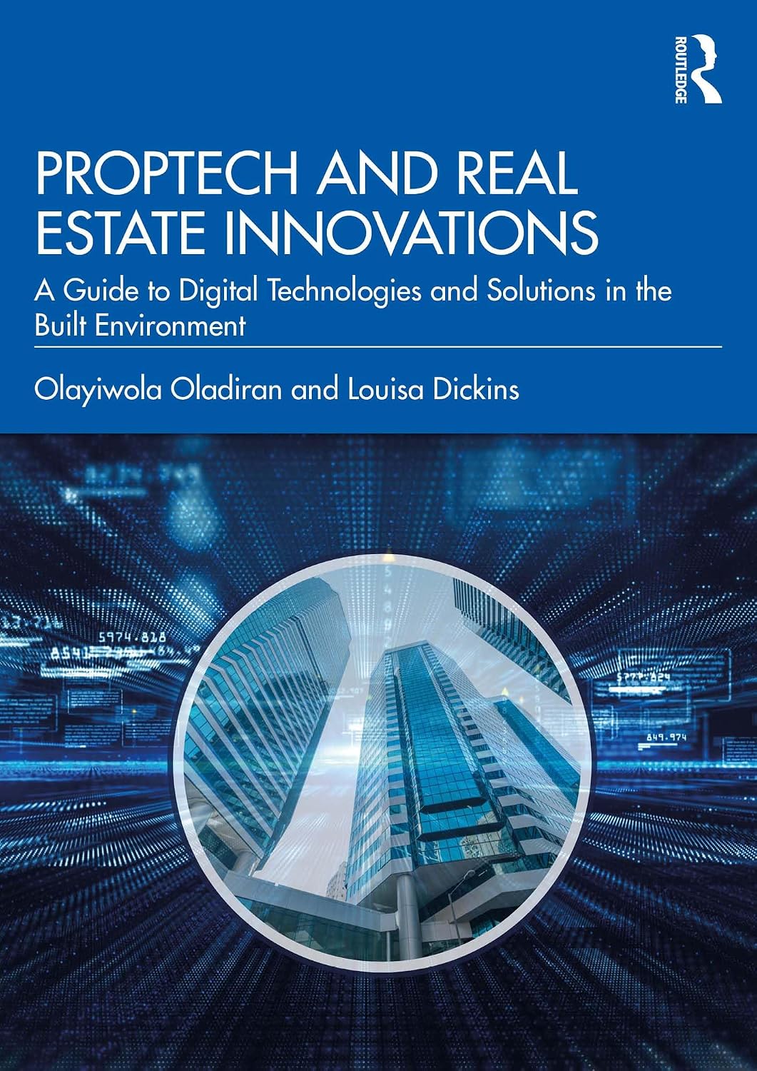 PropTech and Real Estate Innovations: A Guide to Digital Technologies and Solutions in the Built Environment (English Edition) baixar o livro de graça