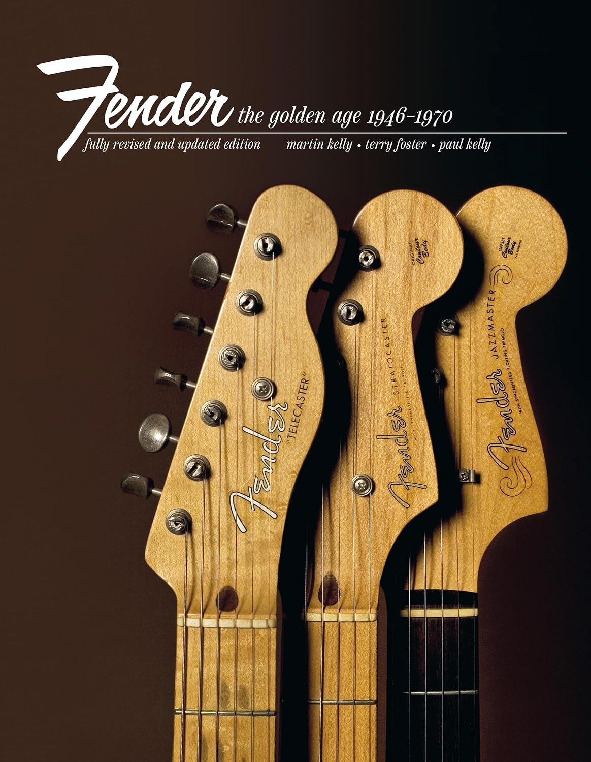 Fender: The Golden Age: 1946-1970
