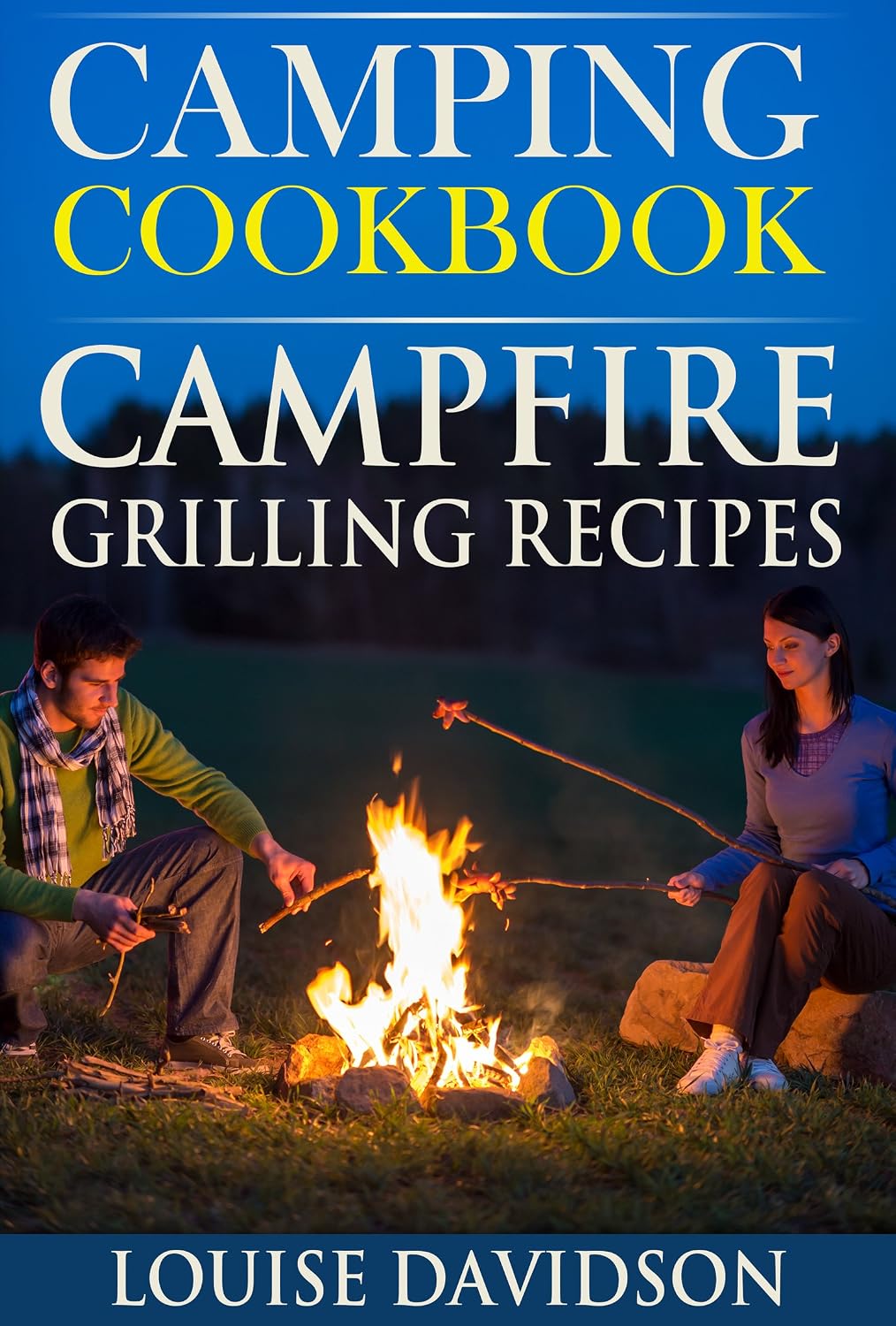 Camping Cookbook: Campfire Grilling Recipes (Camp Cooking) (English Edition) baixar livro de graça