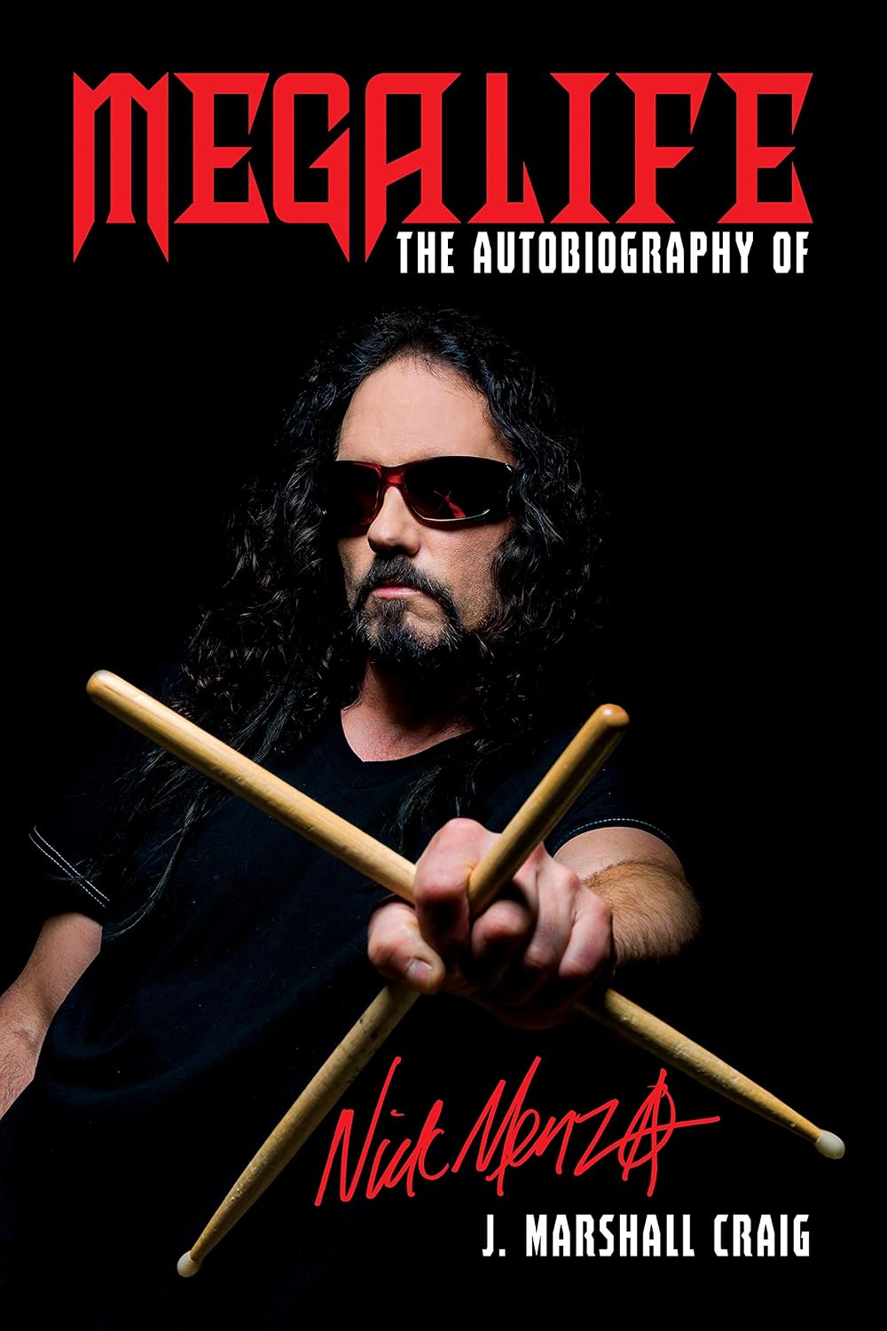 ler totalmente Megalife: The Autobiography of Nick Menza (English Edition)