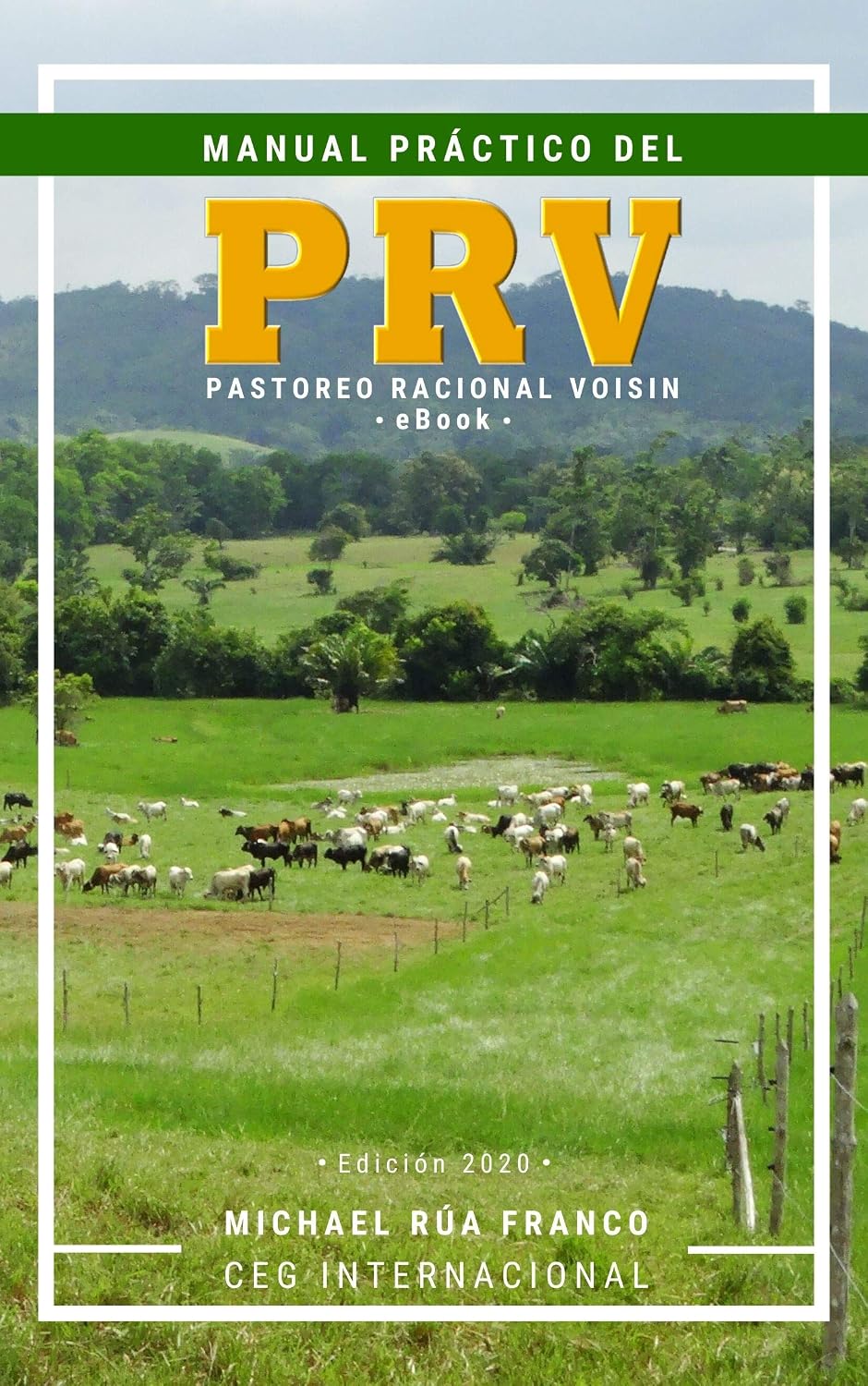 Manual Práctico del Pastoreo Racional Voisin (PRV) (Spanish Edition) baixar o livro de graça
