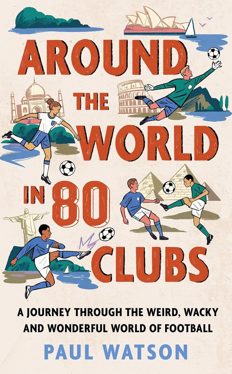 capítulo por capítulo baixar Around the World in 80 Clubs: A Journey Through the Weird, Wacky and Wonderful World of Football (English Edition)