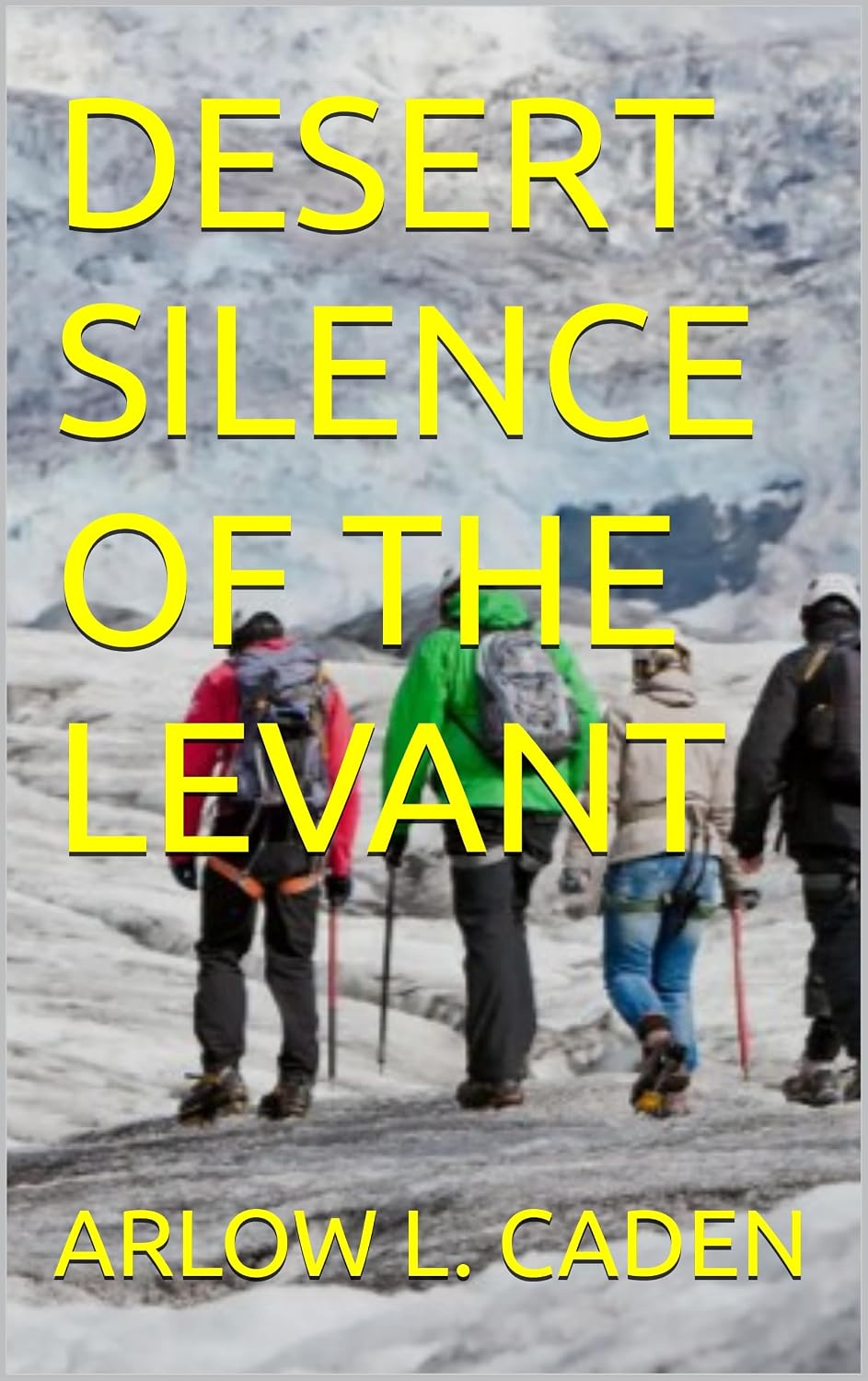 DESERT SILENCE OF THE LEVANT: Walking Ancient Trade Routes (English Edition) baixar o livro de graça