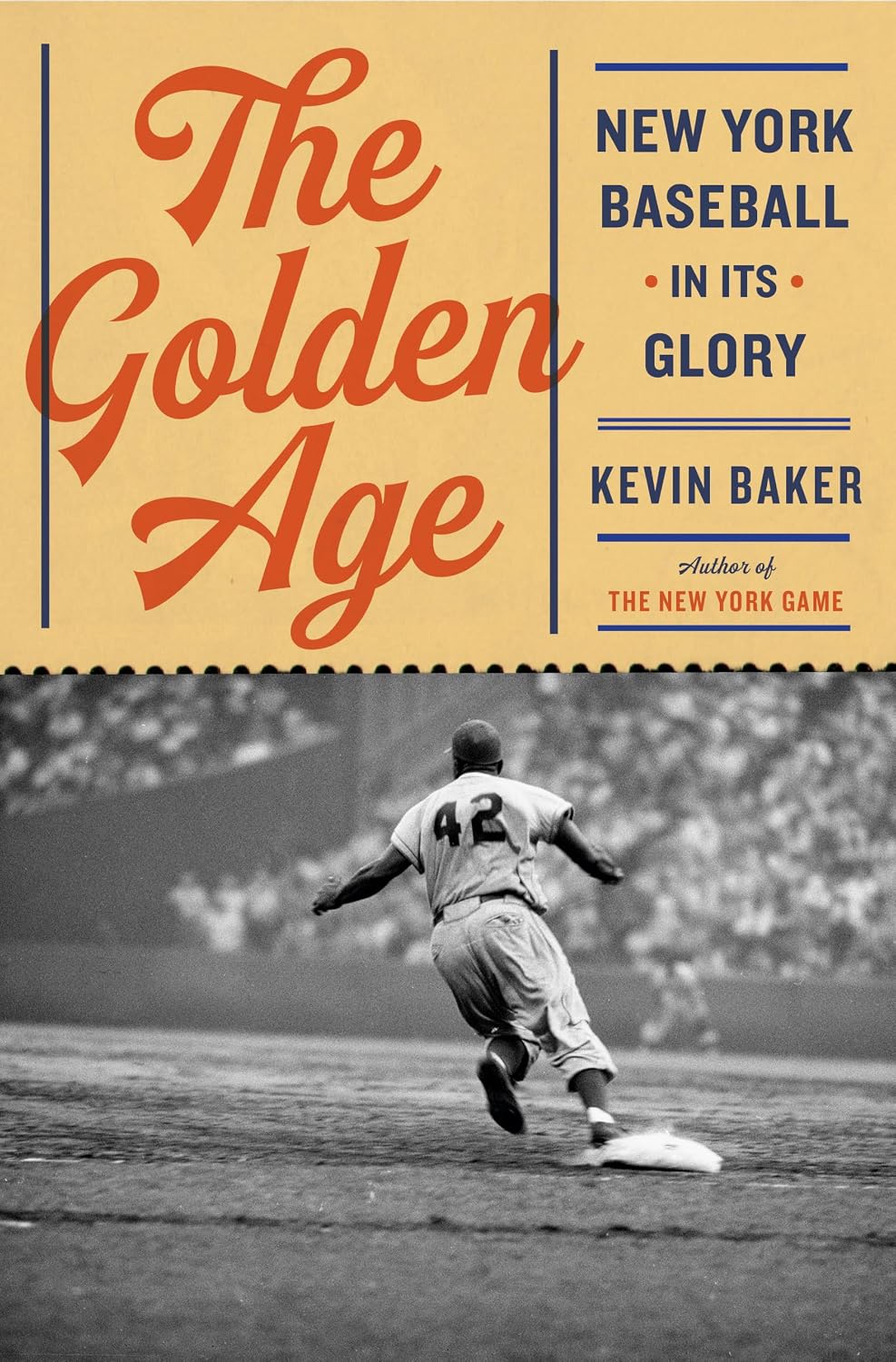 ler totalmente The Golden Age: New York Baseball in Its Glory (English Edition)