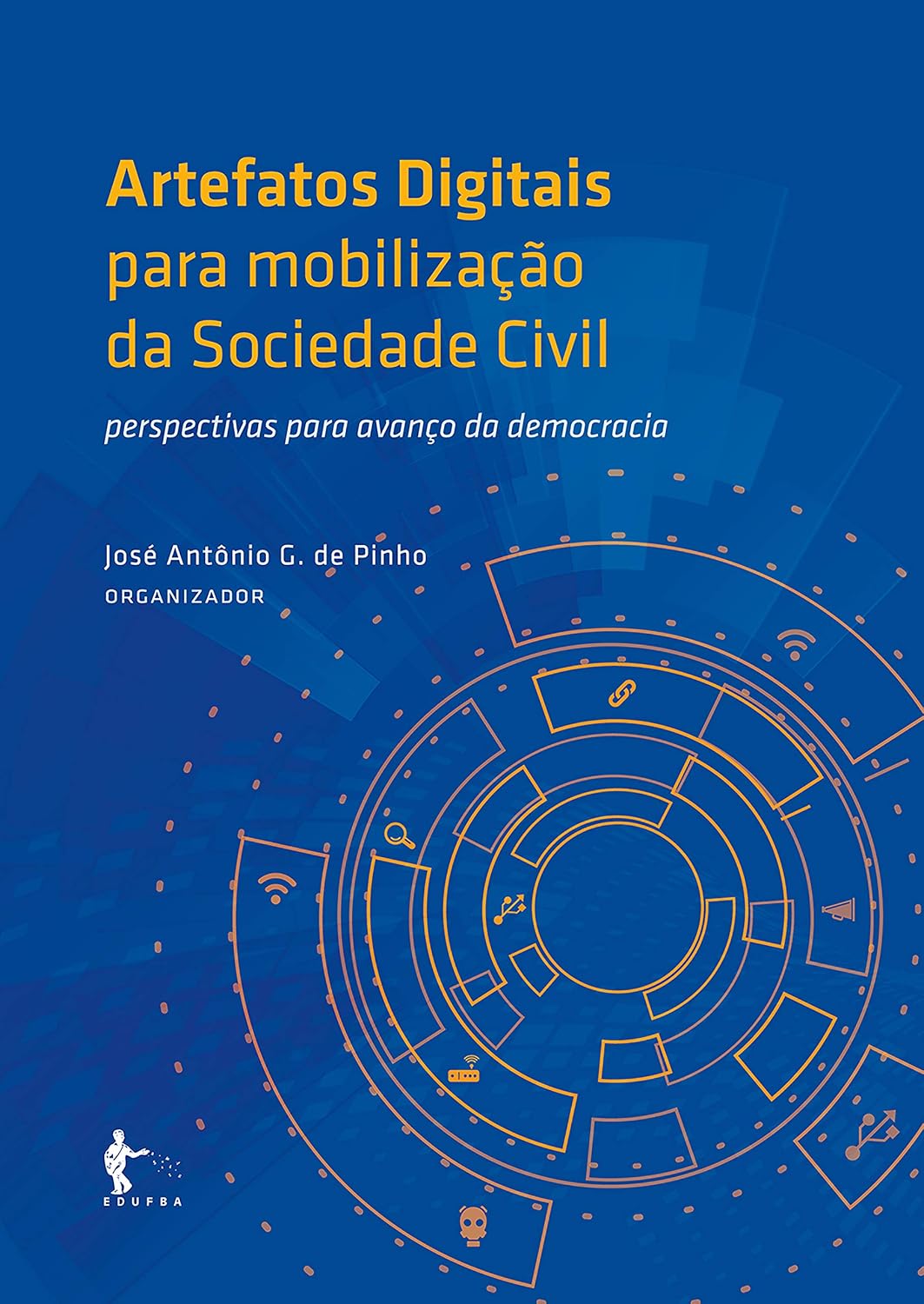 Artefatos digitais para mobilização da sociedade civil: perspectivas para avanço da democracia baixar o livro de graça