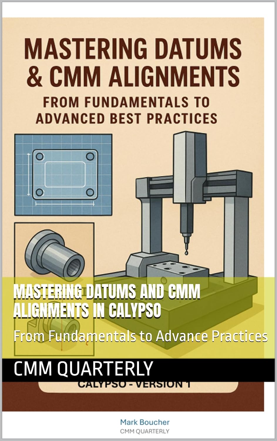 ler totalmente Mastering Datums and CMM Alignments in Calypso: From Fundamentals to Advance Practices (English Edition)