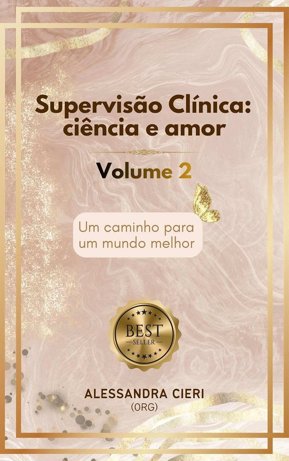 Supervisão Clínica, amor e ciência - Um caminho para um mundo melhor: Volume 2 baixar livro de graça