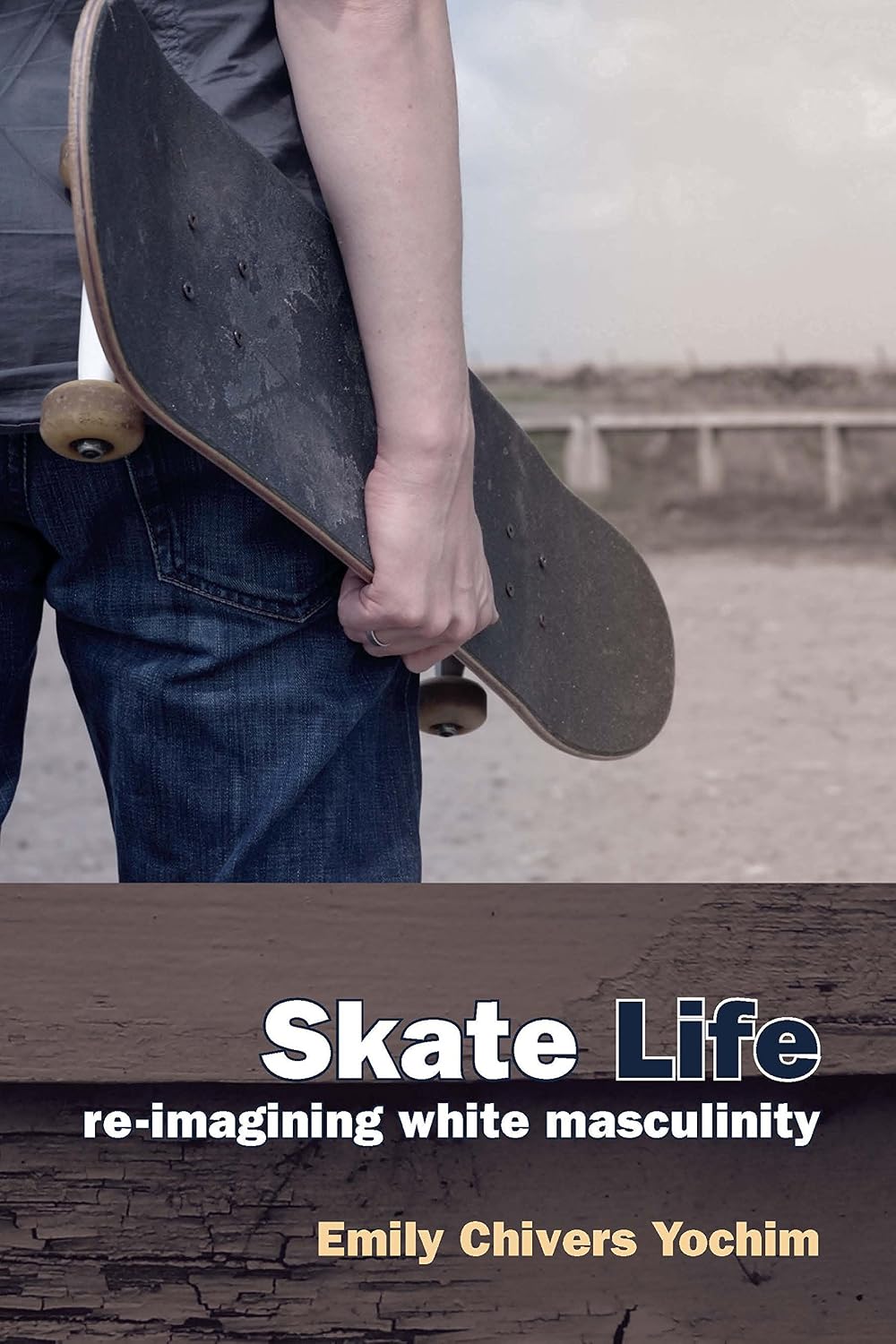 Skate Life: Re-Imagining White Masculinity (Technologies Of The Imagination: New Media In Everyday Life) (English Edition) baixar livro de graça