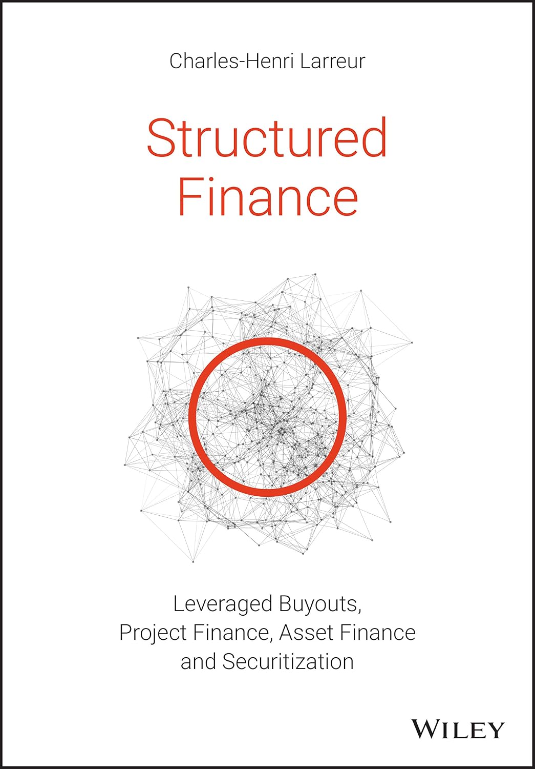 Structured Finance: Leveraged Buyouts, Project Finance, Asset Finance and Securitization baixar livro de graça